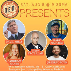 QED Presents (8/8 9:30)