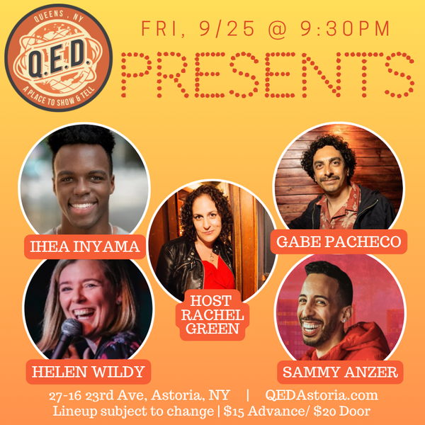 QED Presents (9/25 9:30)
