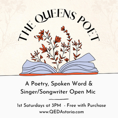 The Queens Poet - A Poetry, Singer/Songwriter & Spoken Word Open Mic