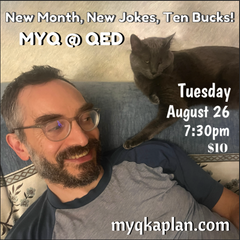 MYQ @ QED (8/26)