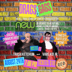 Drags &amp; Gags