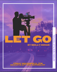 Astoria New Play Festival: "Let Go"