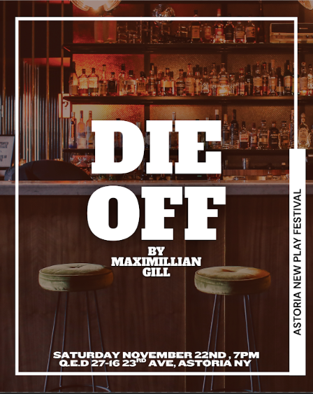 Astoria New Play Festival: "Die Off"