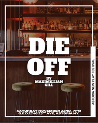 Astoria New Play Festival: "Die Off"