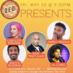 QED Presents (5/22 9:30)